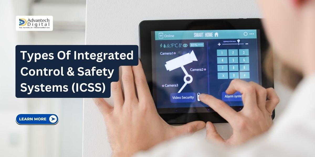 Types of Integrated Control & Safety Systems (ICSS)