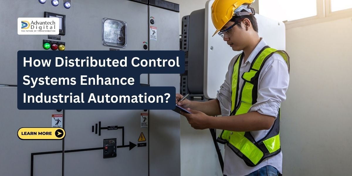 How Distributed Control Systems Enhance Industrial Automation?