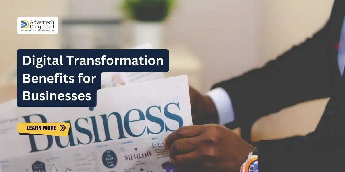 Digital Transformation Benefits for Businesses