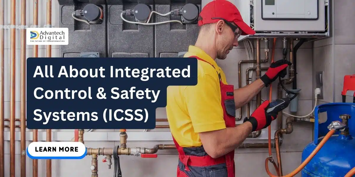 All About Integrated Control & Safety Systems (ICSS)